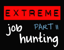 “Extreme” Interviewing – Part II