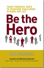 How to Be a Hero at Work