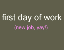first day on the job how to survive jobacle com first day of new job